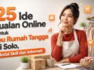 25 Ide Jualan Online untuk Ibu Rumah Tangga di Solo, Modal Skill dan Internet
