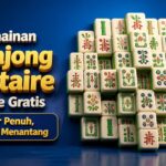 Permainan Mahjong Solitaire Online Gratis Layar Penuh, Seru dan Menantang